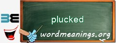 WordMeaning blackboard for plucked